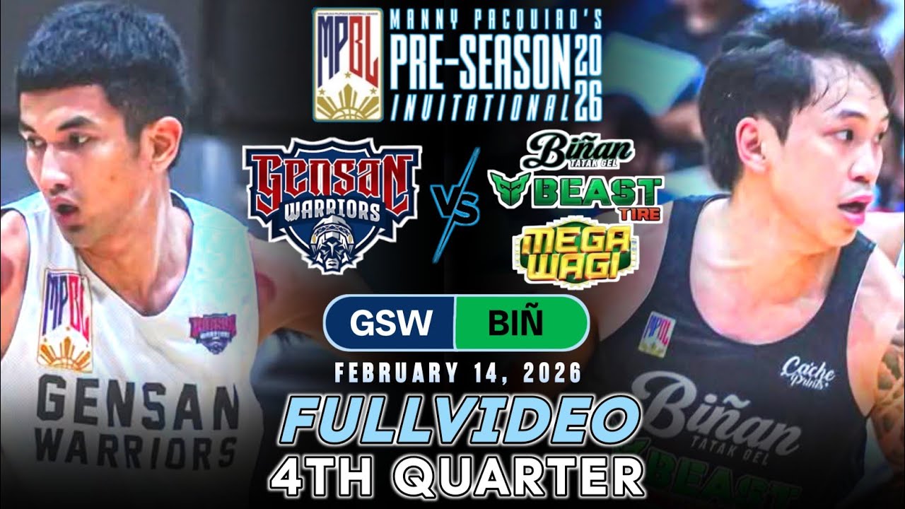 MPBL 2026 PRE-SEASON FULLVIDEO 4TH QUARTER | GENSAN VS BIÑAN (FEBRUARY 14, 2026)