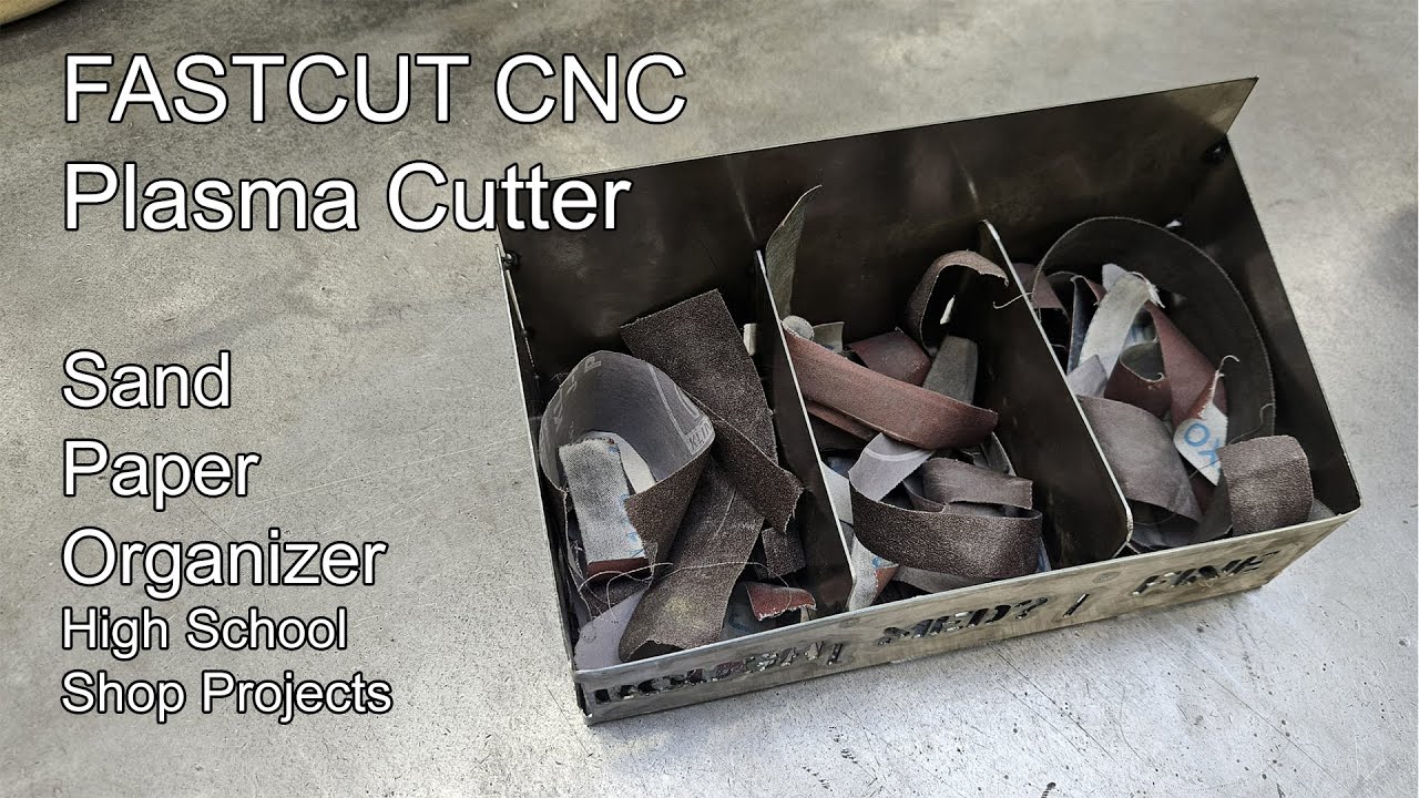 SANDPAPER ORGANIZER - FASTCUT CNC Plasma Cutter