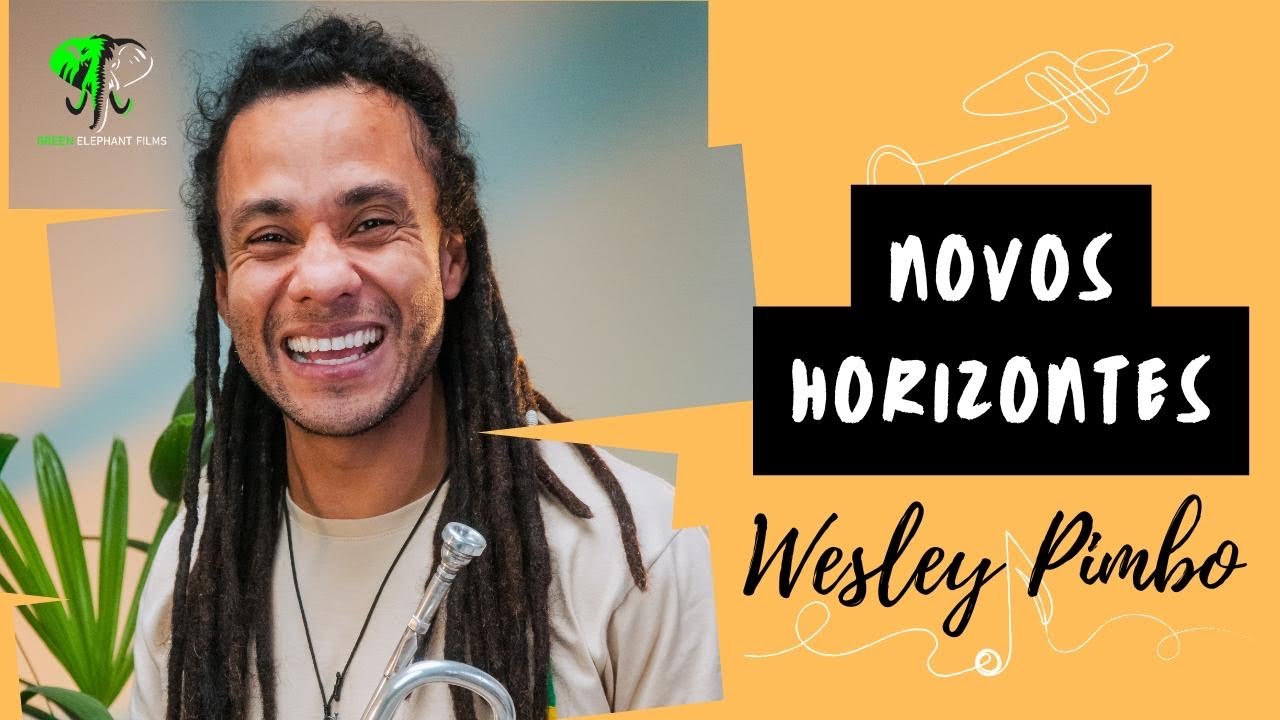 Novos Horizontes - Wesley Pimbo