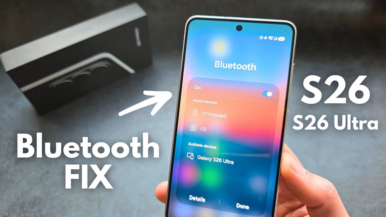 Samsung S26 / S26 Ultra - How to Fix Bluetooth Connection Problems 