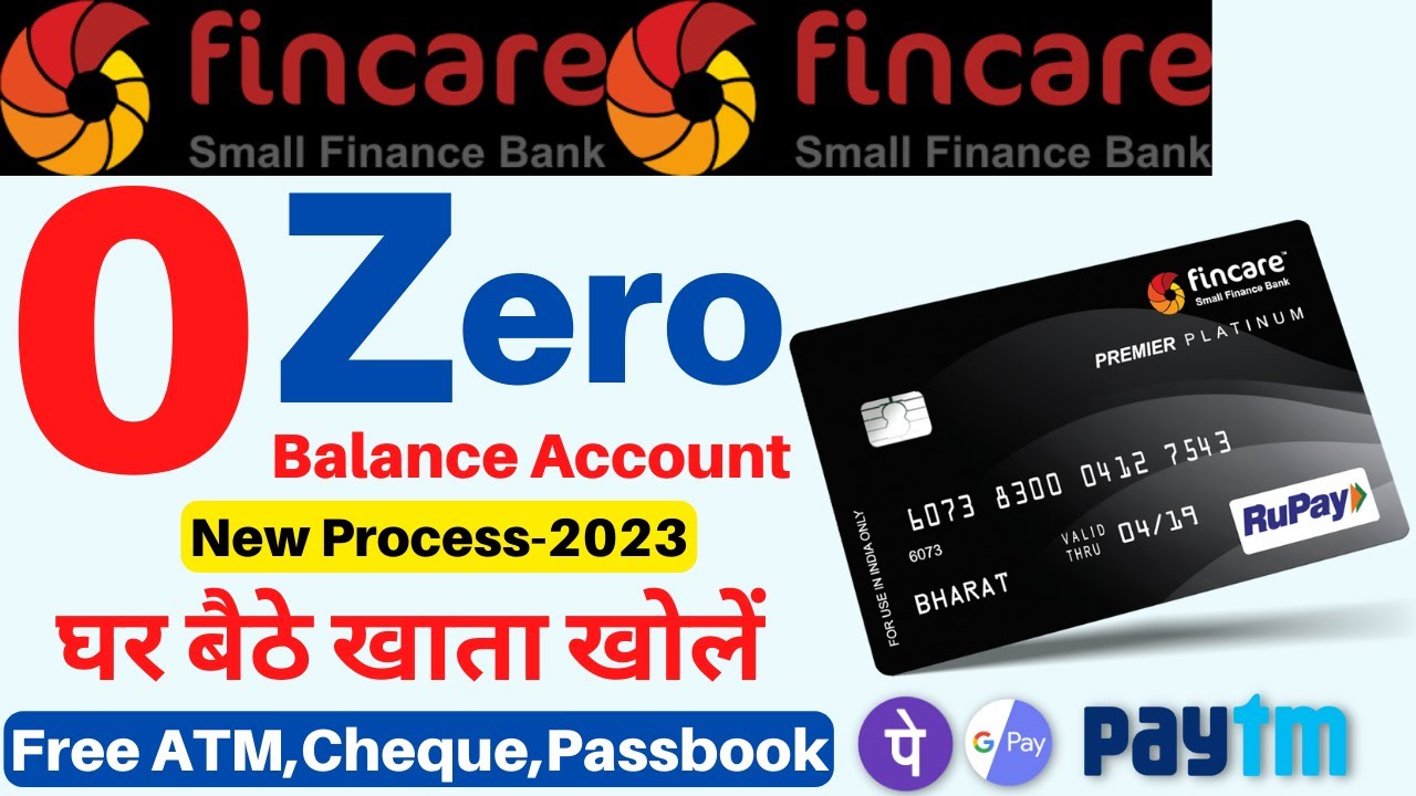 fincare bank zero balance account opening online 2023 | fincare 101 account opening online 2023