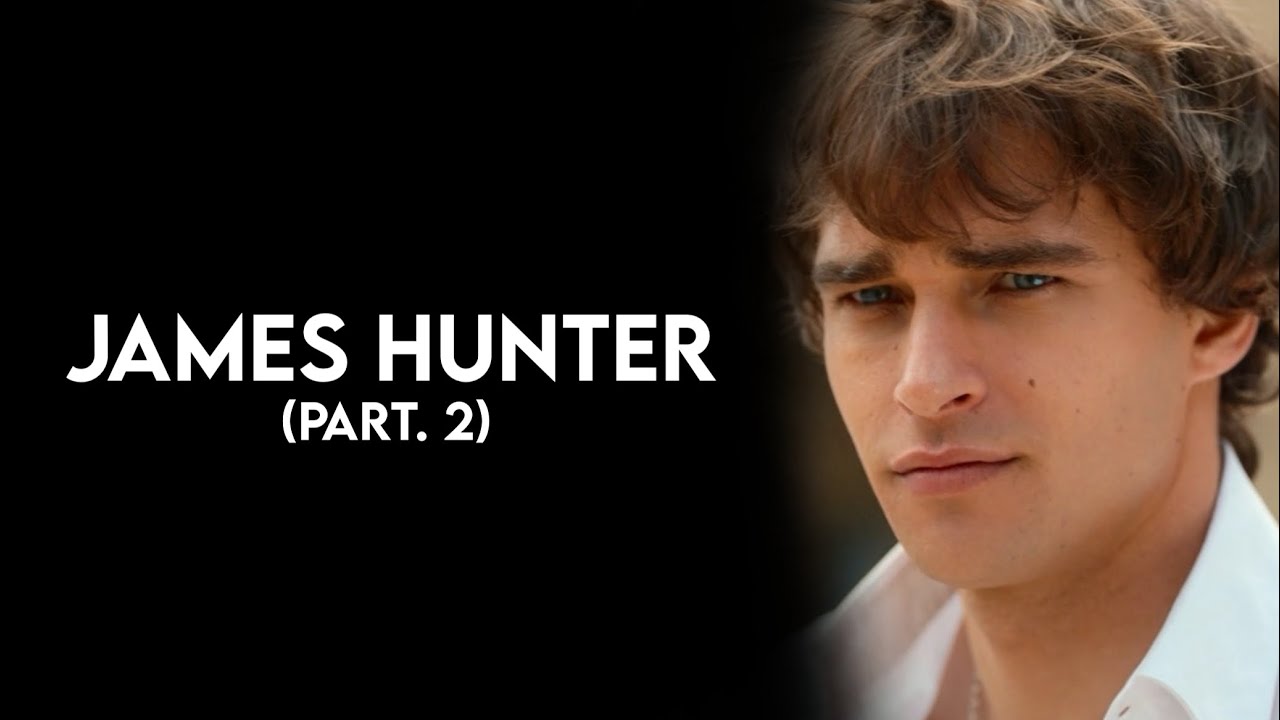 James Hunter (part. 2)  - Scene Pack (Love me, Love me)
