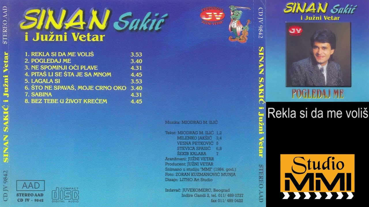 Sinan Sakic i Juzni Vetar - Rekla si da me volis