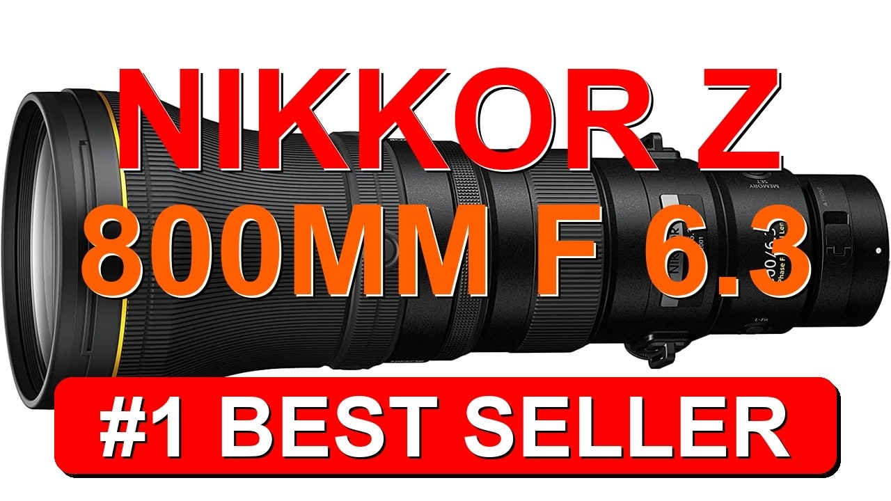 NIKKOR Z 800mm f 6.3 VR S - B09YFPDW54