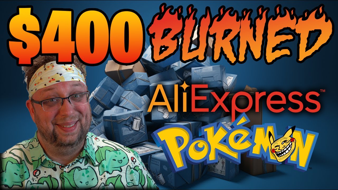 I Spent $400 on Knockoff Pokemon Product off of Ali Express..  Want to see what I got ?
