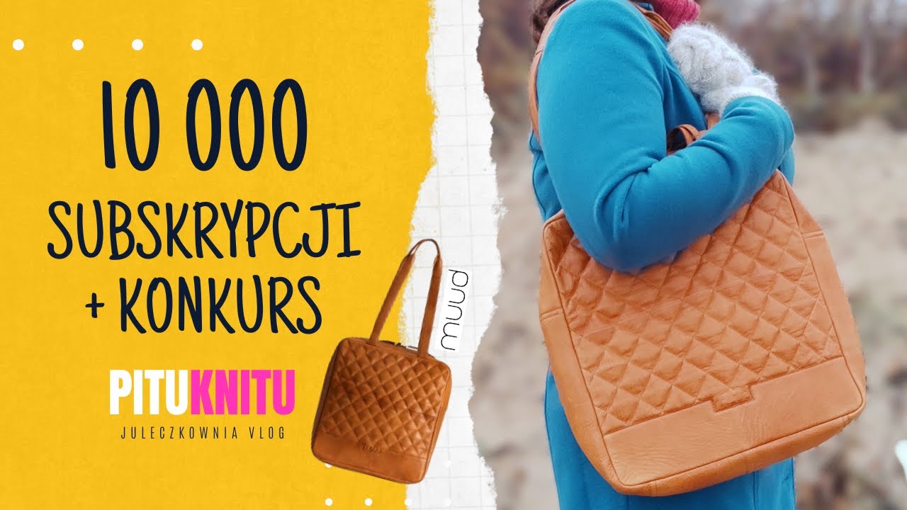 Konkurs na 10000 subskrypcji! I kreatywny projekt - spełnienie marzeń dziewiarki!