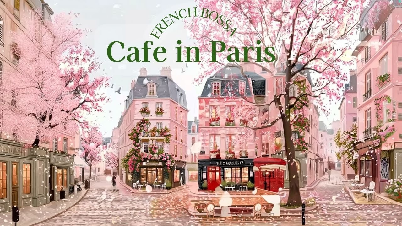 【Paris Cafe BGM】心が落ち着く 軽やかなジャズ＆ボサノバ　Relaxed Jazz ＆ Bossa Nova for calm moments