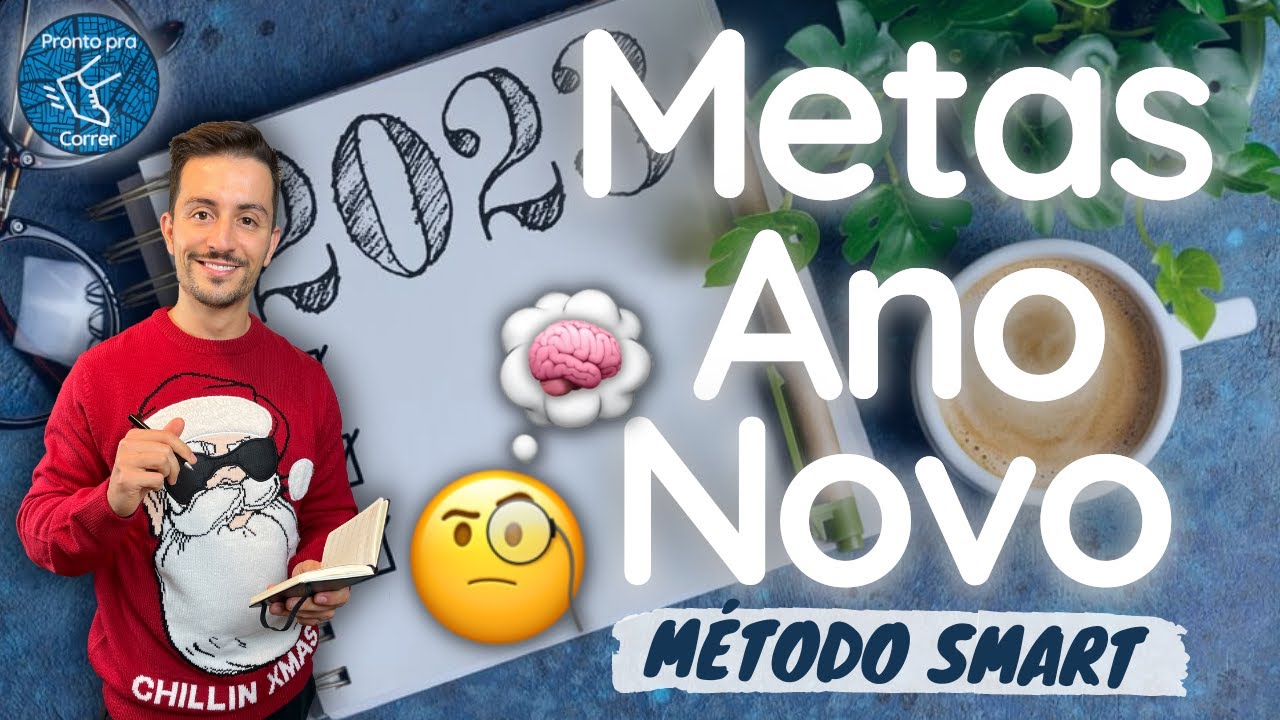Como definir e cumprir as suas metas de Ano Novo! 📝M&Eacute;TODO SMART🧠