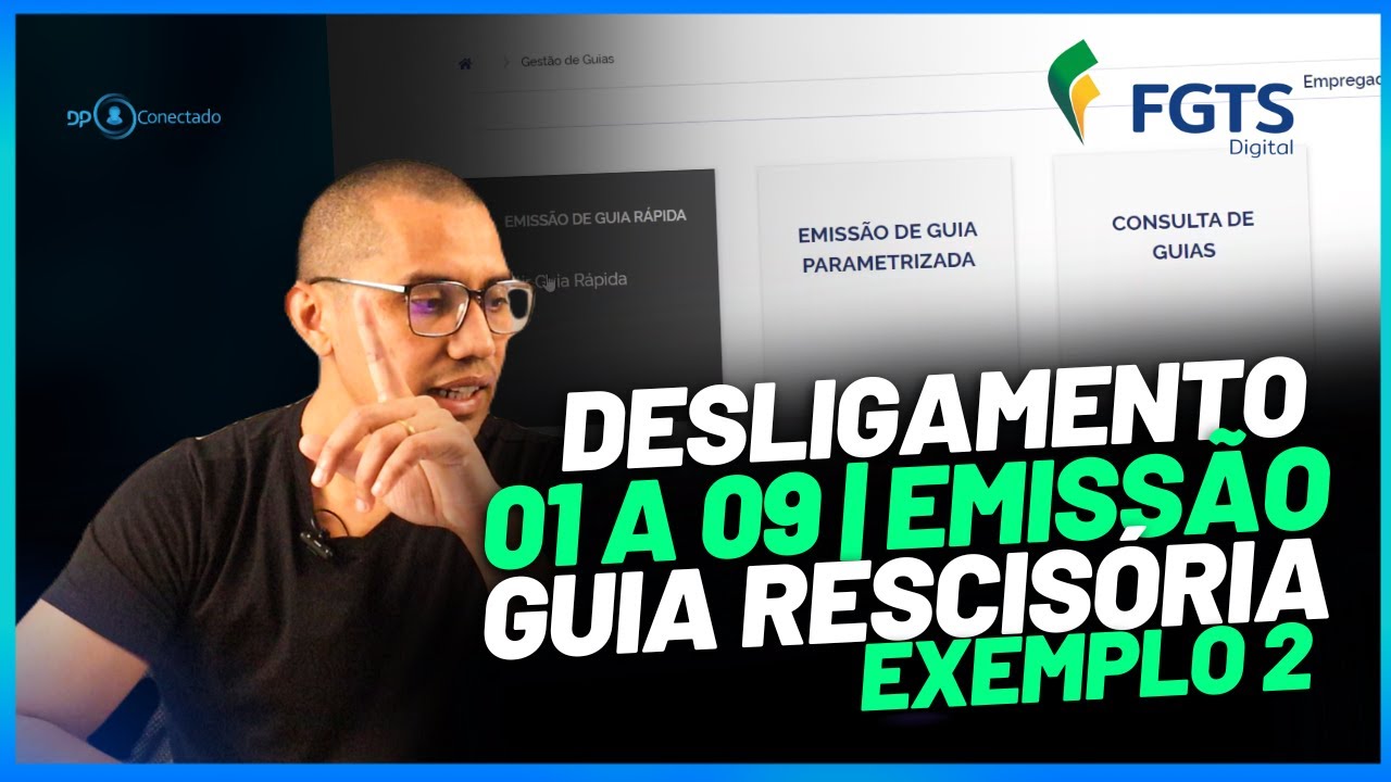 TUTORIAL FGTS DIGITAL | DESLIGAMENTO DO DIA 01 A 09 | GUIA RESCIS&Oacute;RIA E MENSAL- EXEMPLO 2