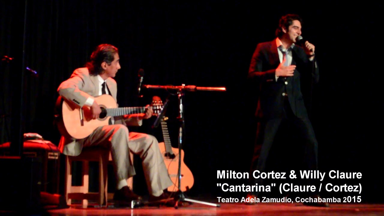 WILLY CLAURE & MILTON CORTEZ - CANTARINA (VIVO)