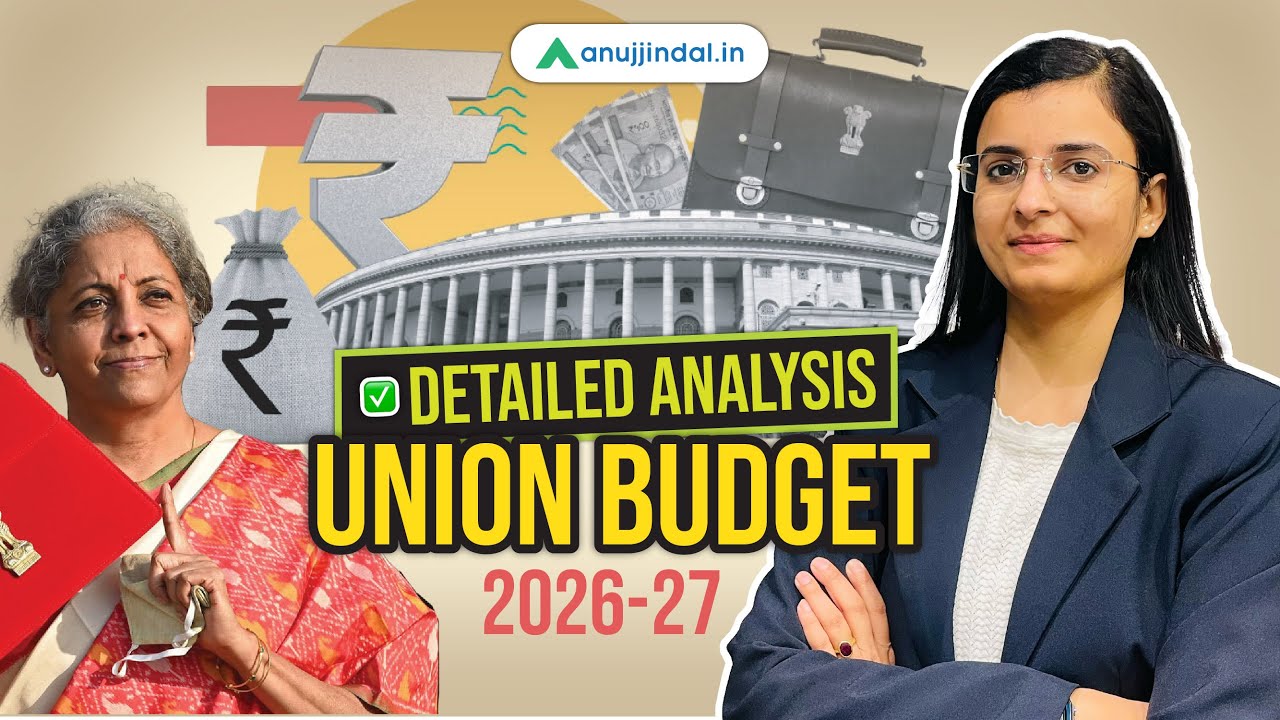 Budget 2026-27 | Detailed Analysis | Union Budget 2026-27 | RBI Grade B 2026 | Anuj Jindal