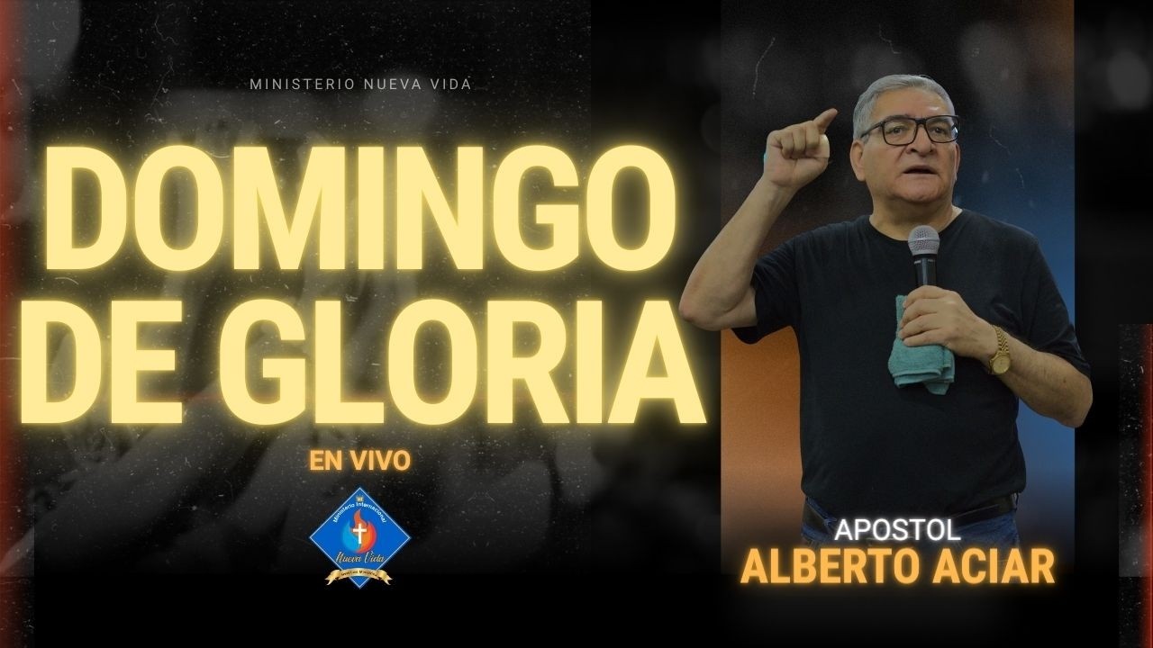 🔴Domingo de Gloria | Ap. Alberto Aciar | Ministerio Nueva Vida
