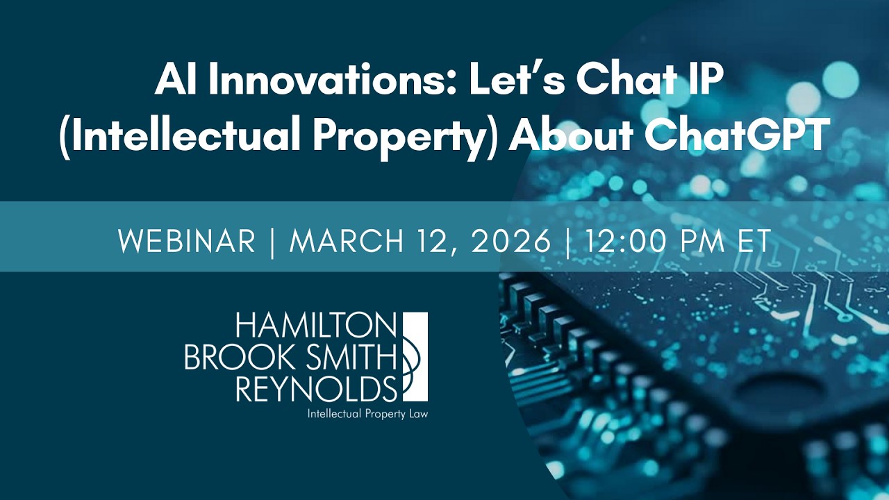 AI Innovations: Let’s Chat IP (Intellectual Property) about ChatGPT