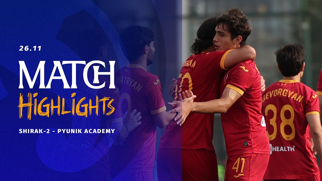 Shirak-2 - Pyunik Academy | 0:1 | Match Highlights