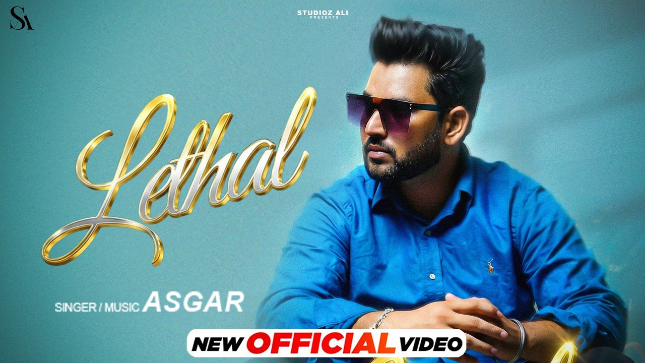 Lethal  | Asgar | Maan Baraichan |NEW PUNJABI SONG 2026 