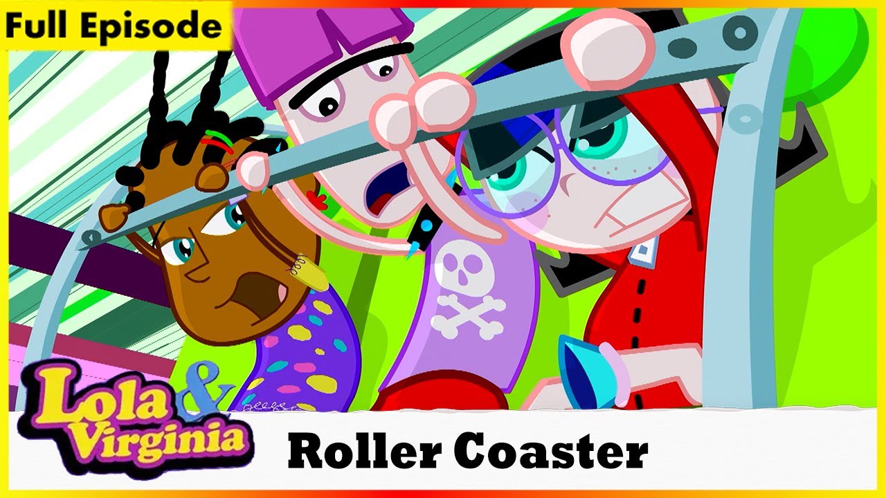 Lola & Virginia | Roller Coaster | Session 01 | Episode 11