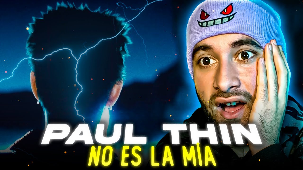 REACCION a PAUL THIN - No Es La Mía (Vídeo Oficial) *autenticidad pura*