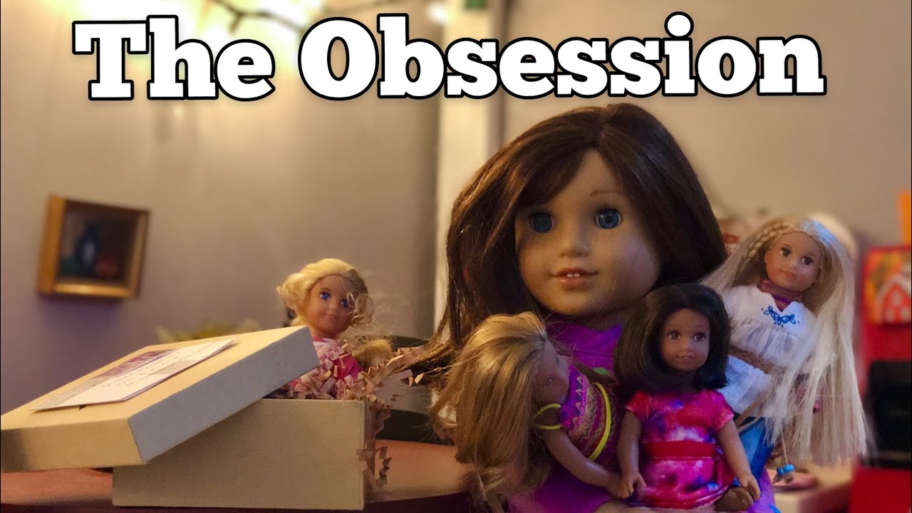 The Obsession (an American Girl Doll Stop Motion AGSM)