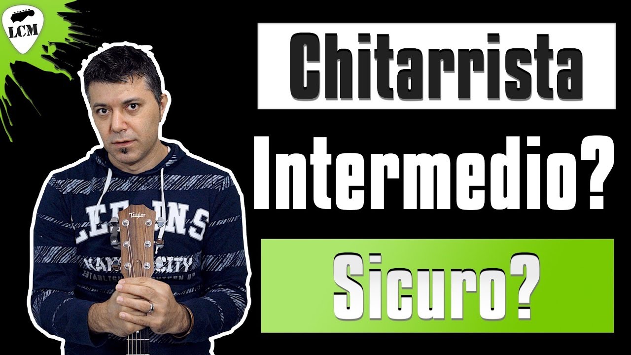 Pensi di Essere Un Chitarrista Intermedio? 6 Cose Che Devi Sapere!