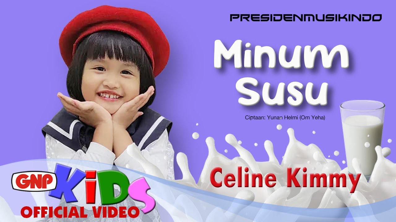 Minum Susu - Celine Kimmy | Lagu Anak Indonesia Ceria & Edukatif