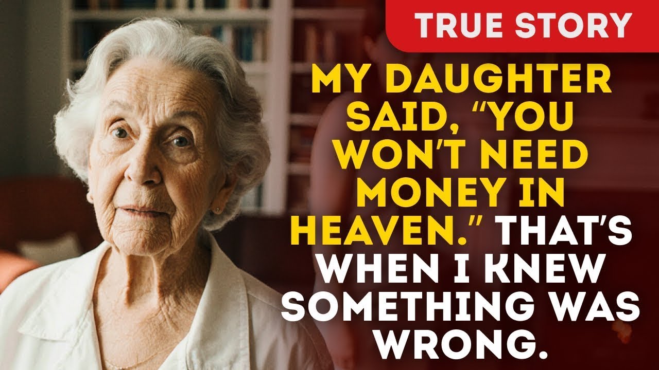 My Daughter Said, “You Won’t Need Money In Heaven” That’s When I Knew Something Was Wrong