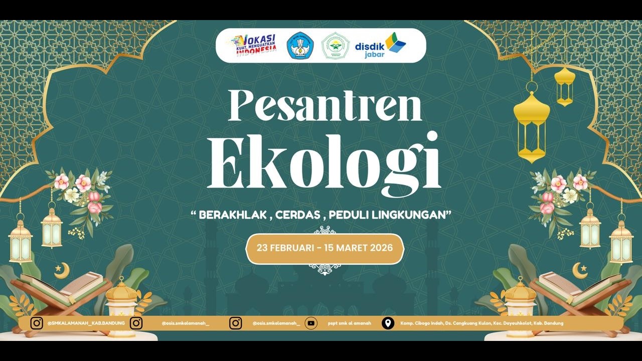ACARA PUNCAK PESANTREN EKOLOGI SMK AL AMANAH