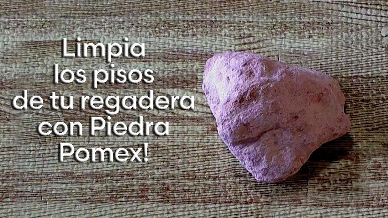 Como limpiar el piso de la regadera con Piedra Pomex