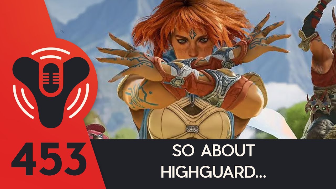 DCP + 453 - Let's Talk About HIGHGUARD