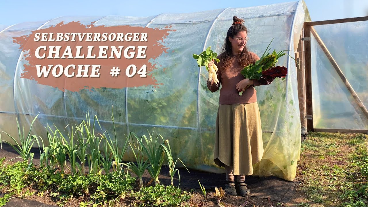 Ich mache mir Sorgen! Woche #04 Selbstversorger Challenge