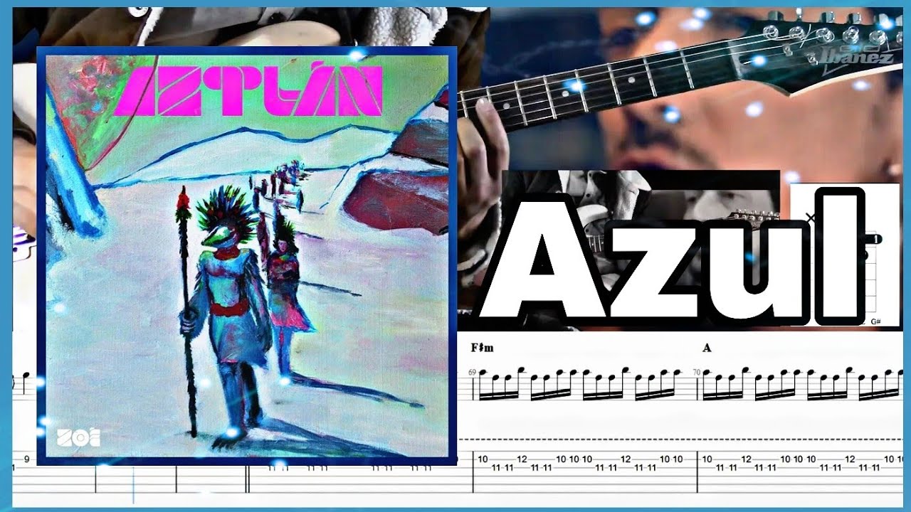 Azul - Zoé | Tutorial - Cover - Lección + Tablaturas Dinámicas + Acordes