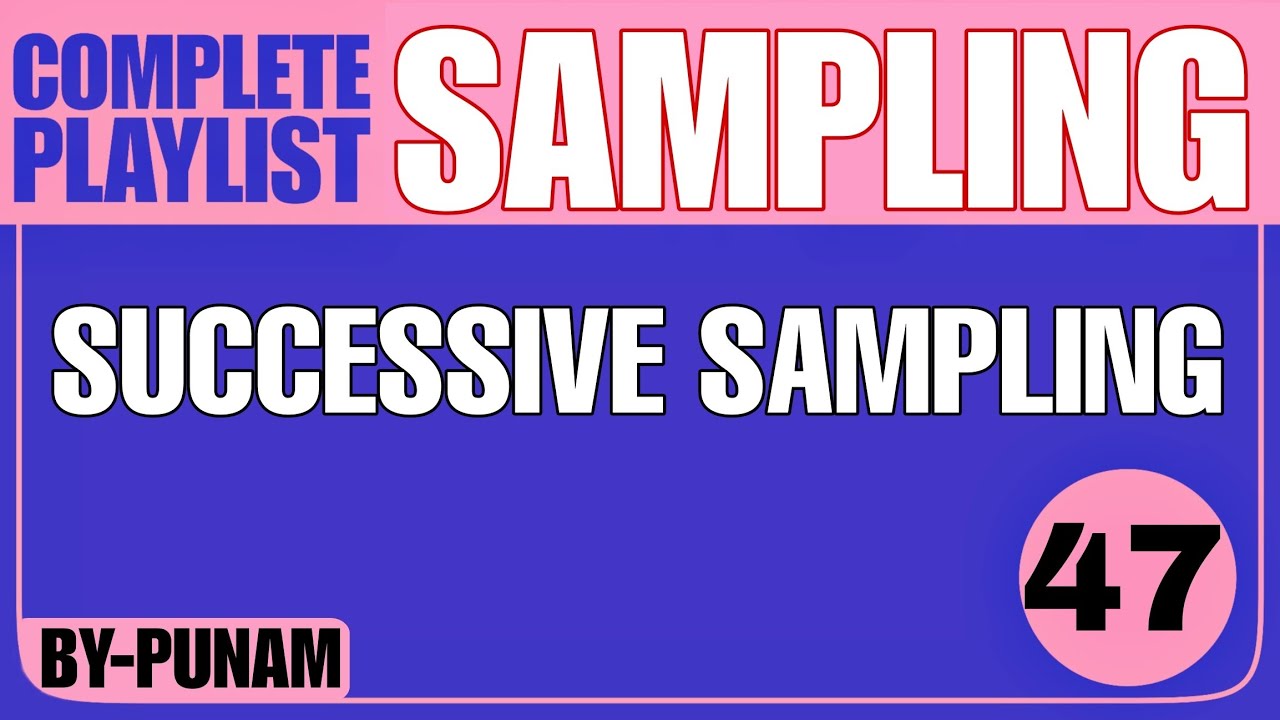 Successive Sampling |ONE SHOT VIDEO |Solved examples |All Competitive exams |Statistics by Punam |
