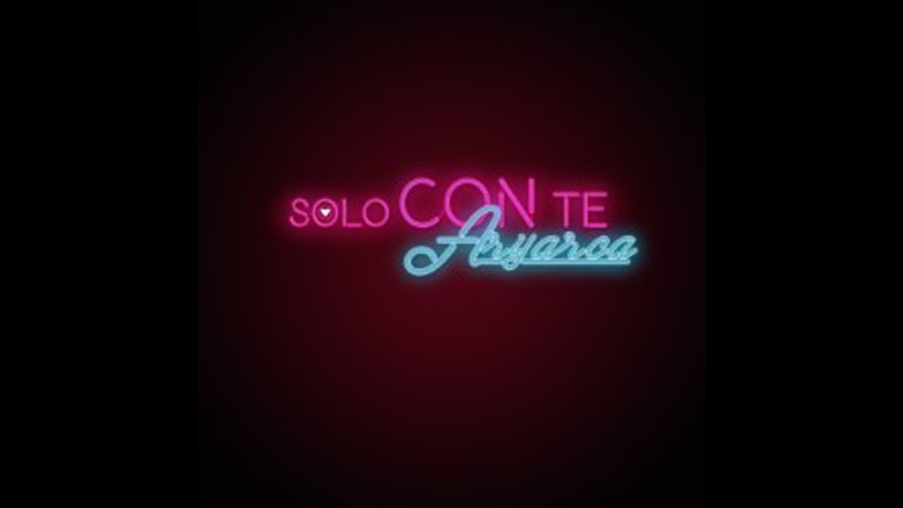 Solo Con Te - Aryarca