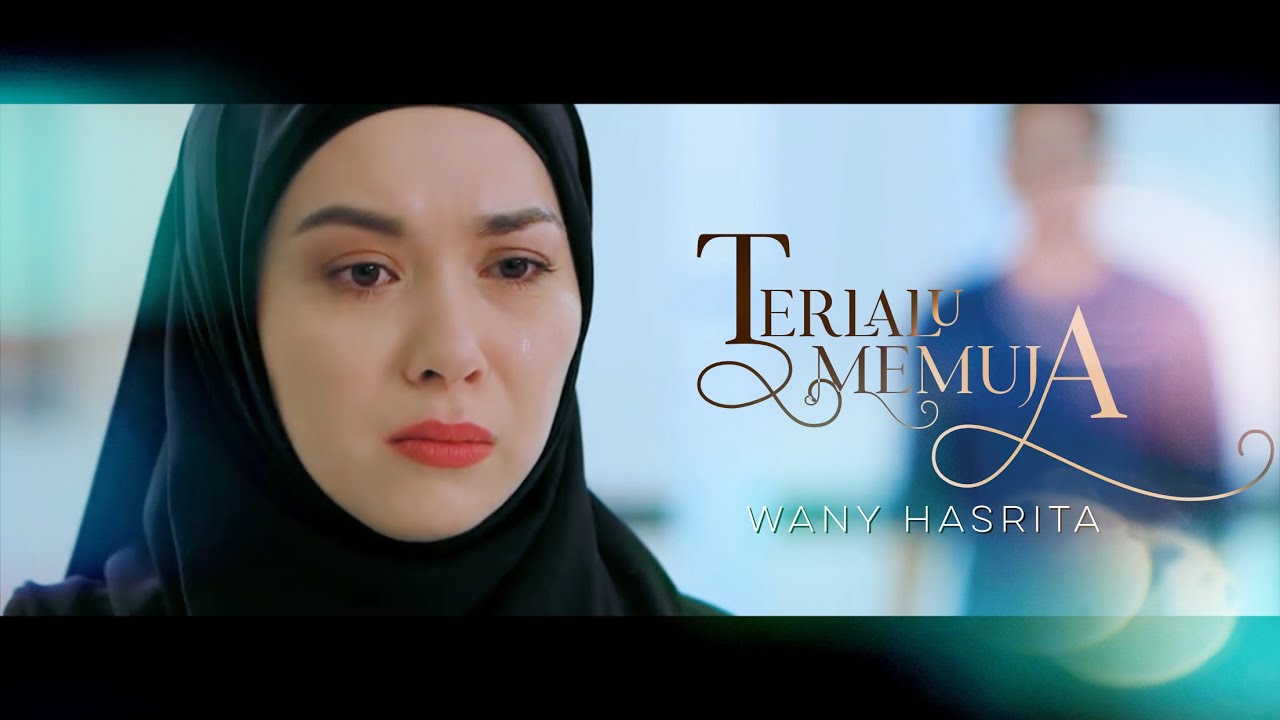 Terlalu Memuja | Wany Hasrita | 7 Hari Mencintaiku 2 ( Music Video )