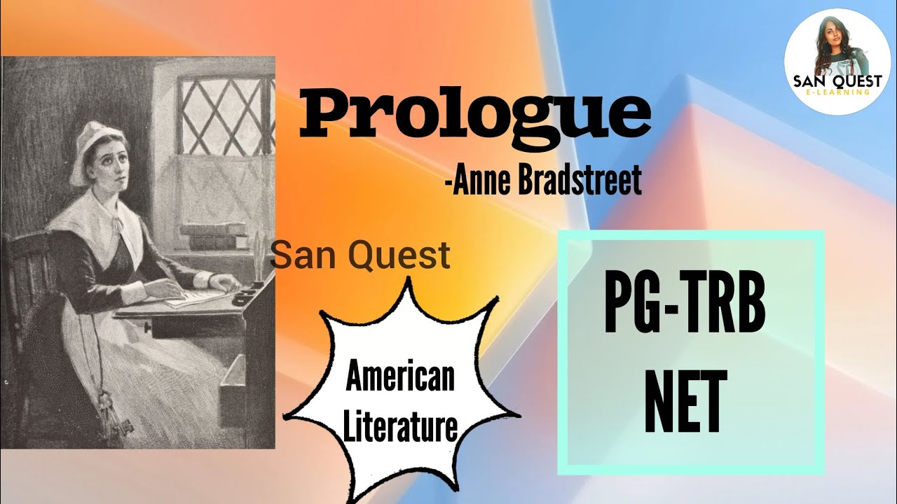 Prologue by Anne Bradstreet |PG-TRB, NET|Explanation in Tamil #sanquest #pgtrb #ugcnet #english