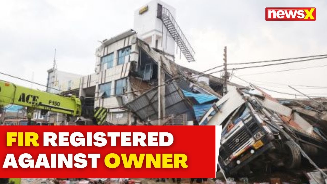 FIR Registered Against Owner Of Building | Death Toll Stands At 8 | NewsX