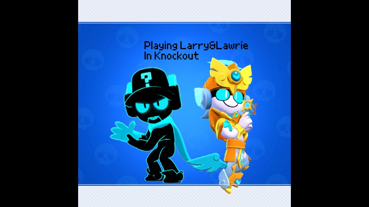 Playing Larry&Lawrie In Knockout