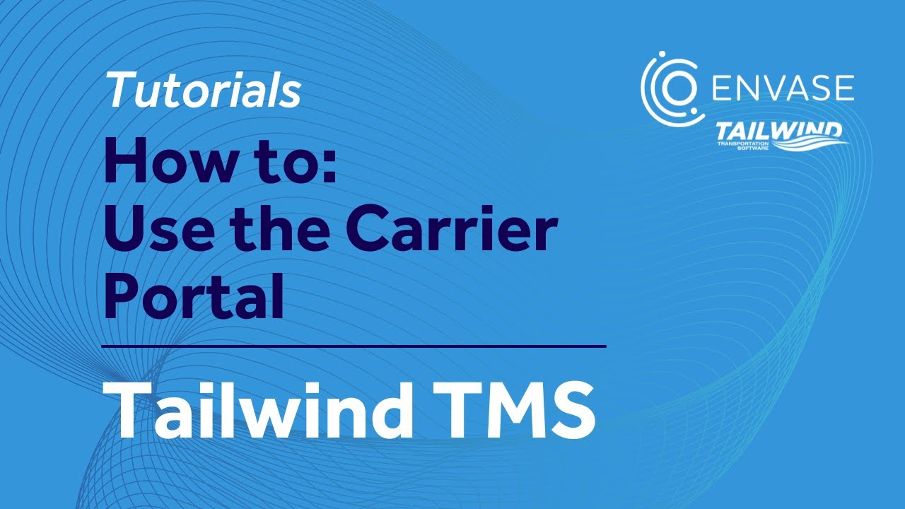 How to Use the Carrier Portal | Tailwind TMS Tutorials