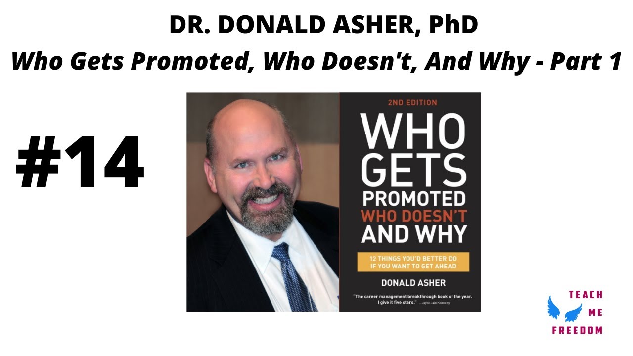 #14 - Who Gets Promoted, Who Doesn't, and Why ft. Dr. Donald Asher, PhD (Part 1)