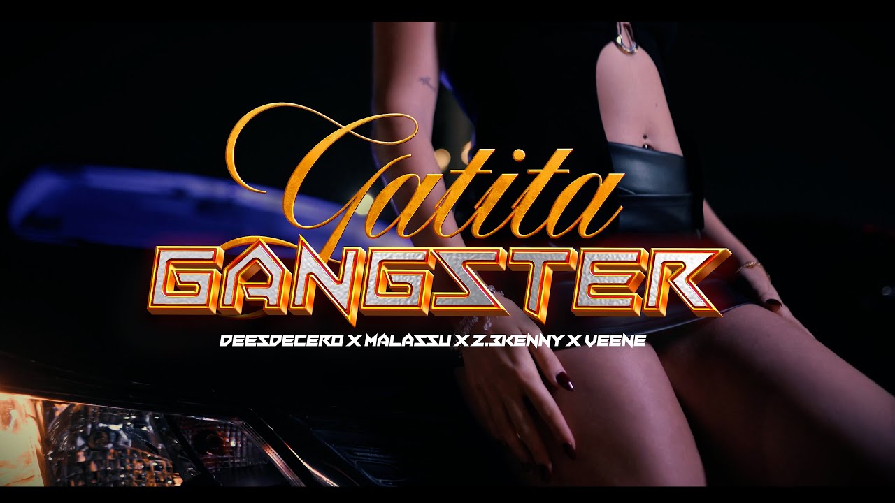 GATITA GANGSTER - ​VEENE @Malassu32  - @DESDEƏCERO  @2.3Kenny VIDEO OFICIAL