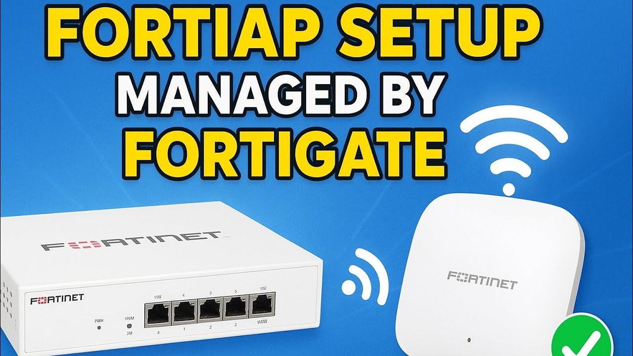 FortiAP Configuration Made Easy | Step-by-Step Setup with FortiGate