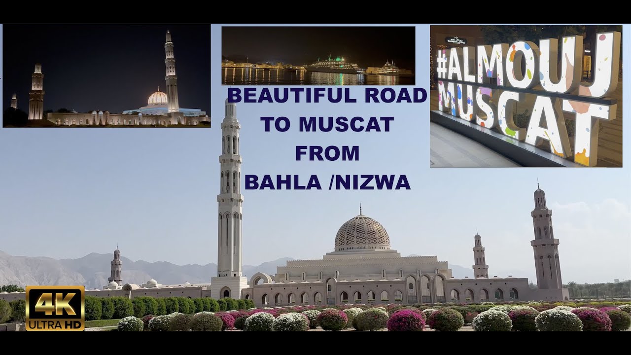Nizwa to Muscat via Bahla  I Scenic route to I Drive around Muscat I Al MOUJ I Ep-3