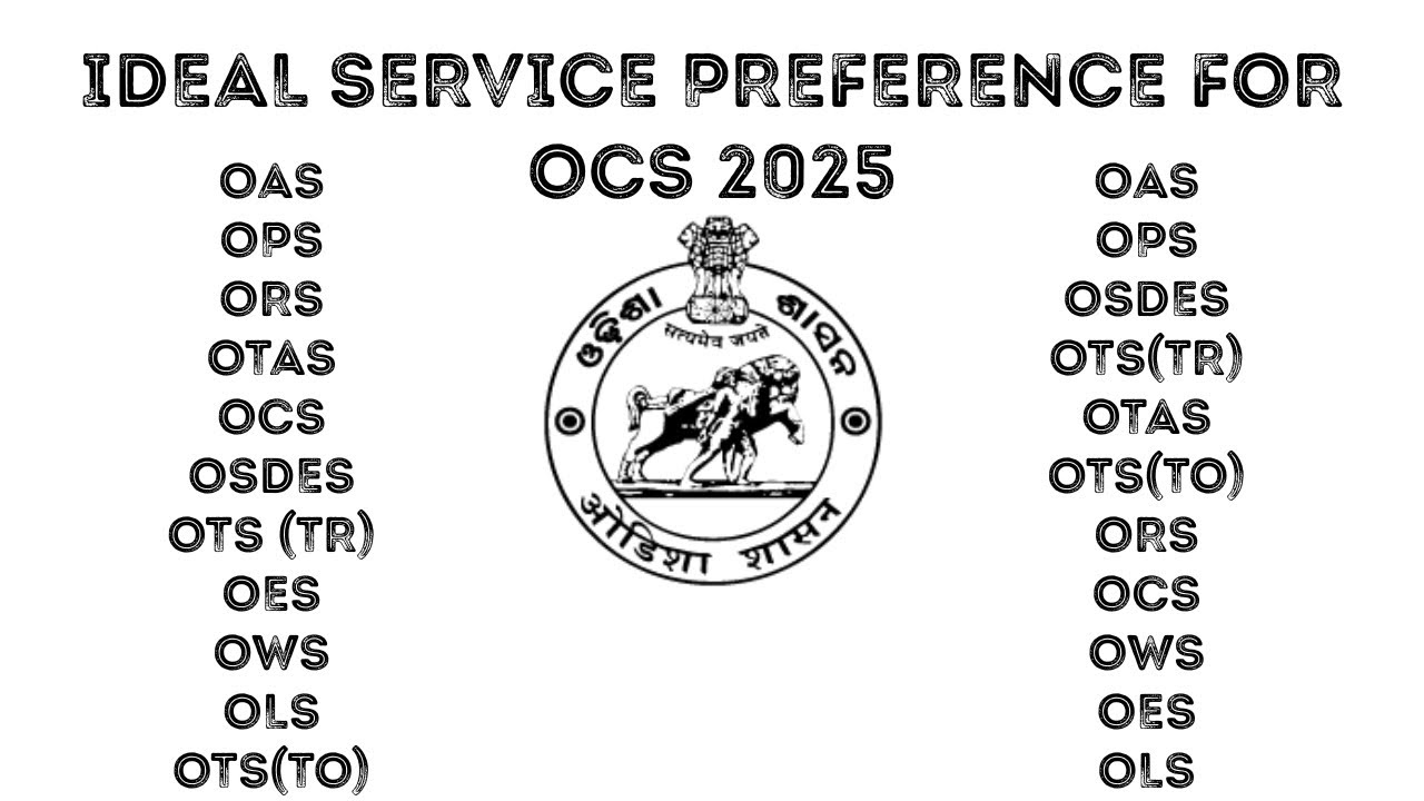 Ideal Service Preference for OPSC CSE 2025
