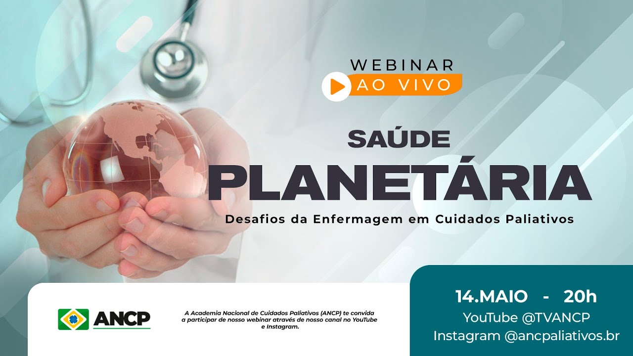 WEBINAR: SAÚDE PLANETÁRIA - DESAFIOS DA ENFERMAGEM EM CUIDADOS PALIATIVOS
