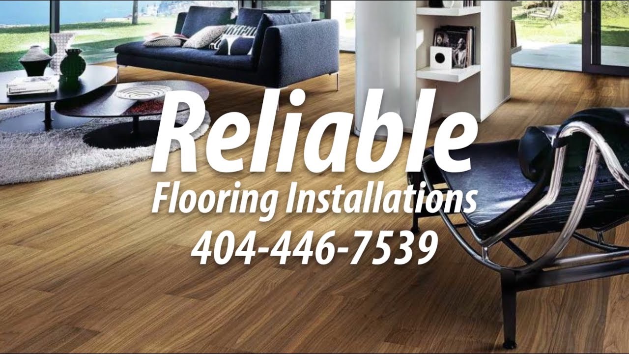 Reliable Flooring Installations | 404-446-7539 | Sandy Springs, Georgia