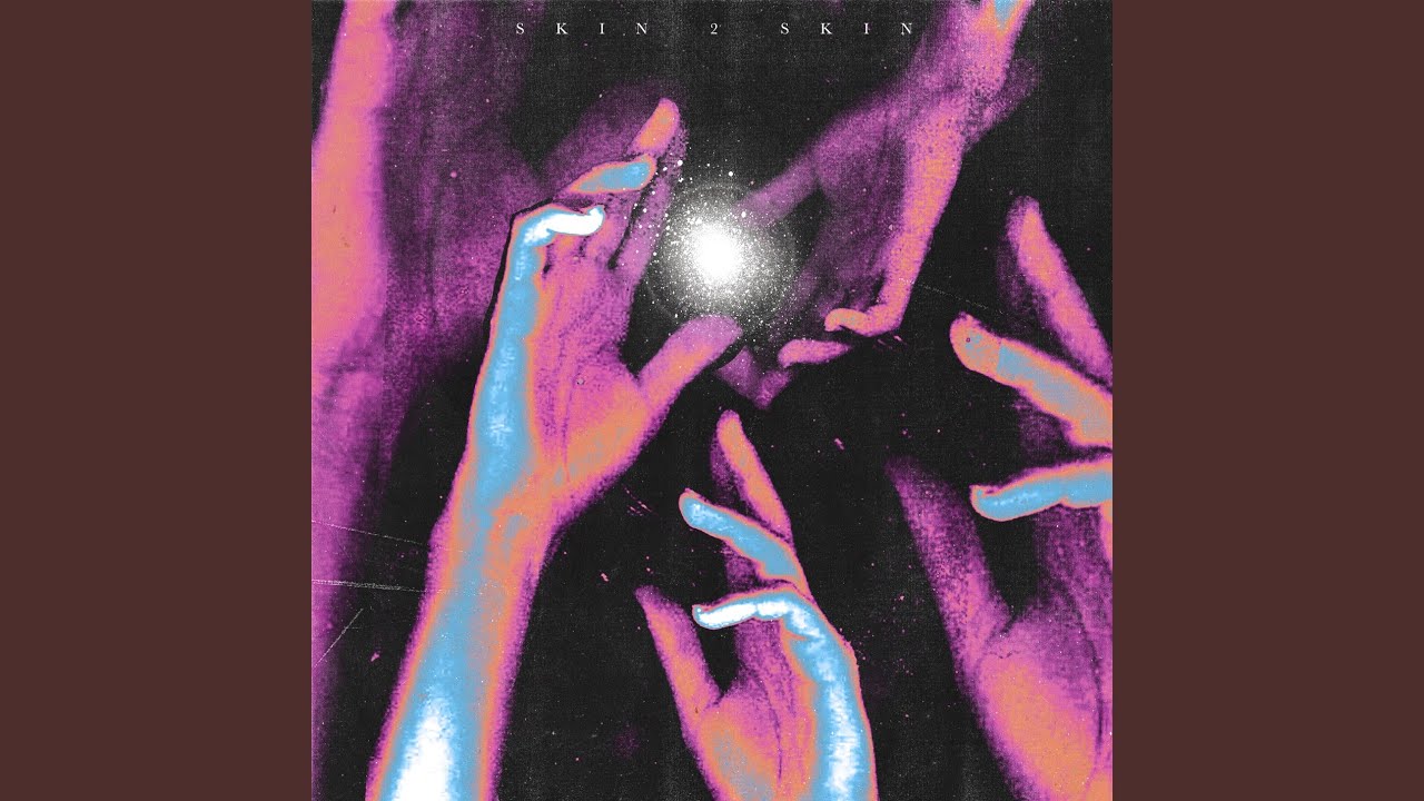 Skin 2 Skin