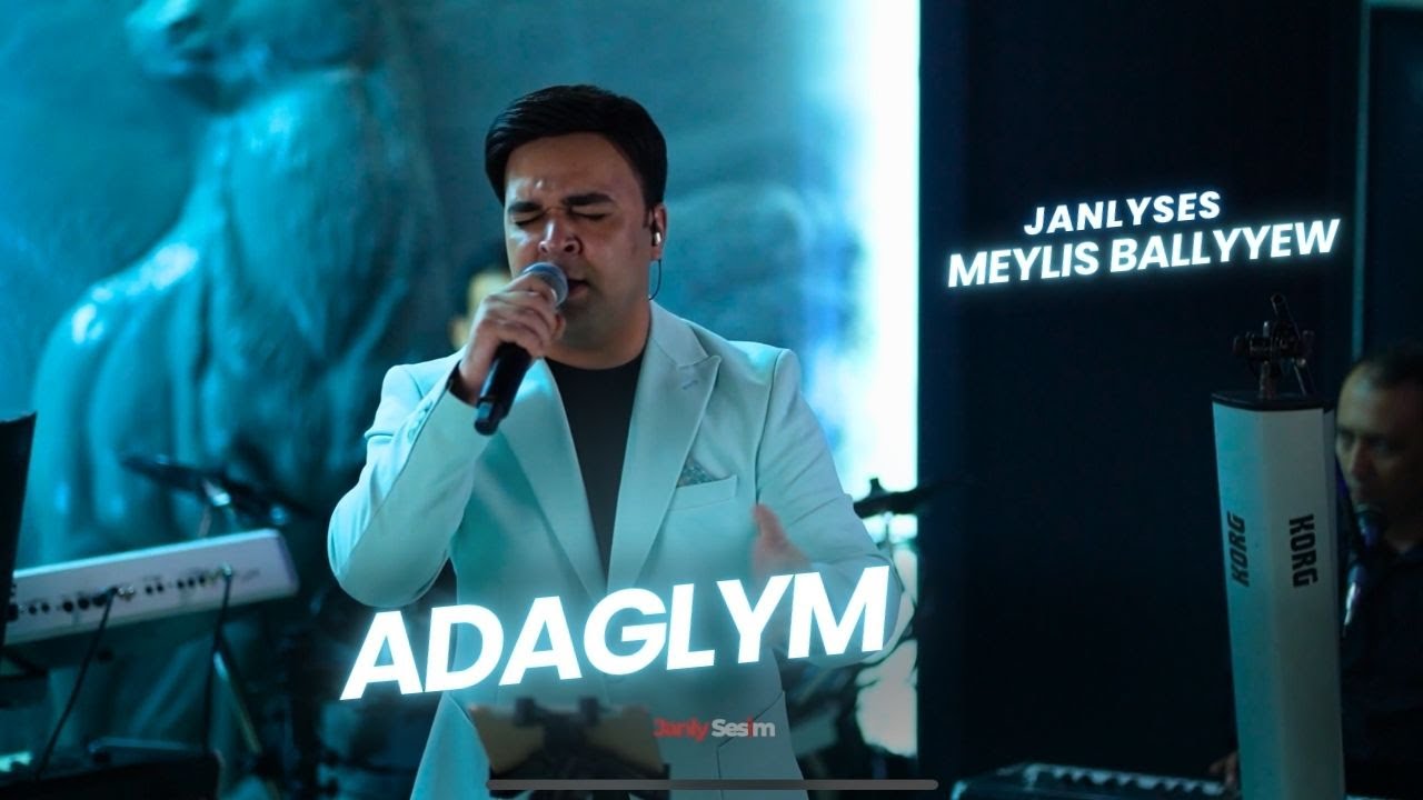 MEYLIS BALLYYEW - ADAGLYM | TURKMEN AYDYM 2024 | JANLY SES | OFFICIAL VIDEO
