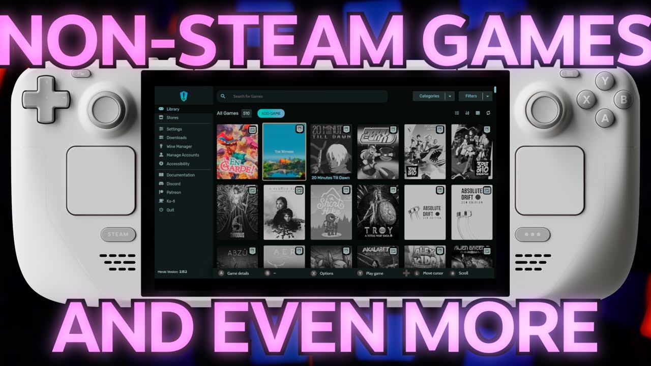「The Steam Deck Masterclass REDUX Vol 8.5 - Non-Steam Games via Heroic Games Launcher Guide」