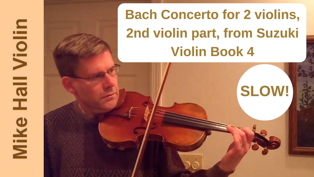 Bach Concerto for 2 violins, 2nd Violin Part - #7 from Suzuki Violin Book 4 - a slow play - along