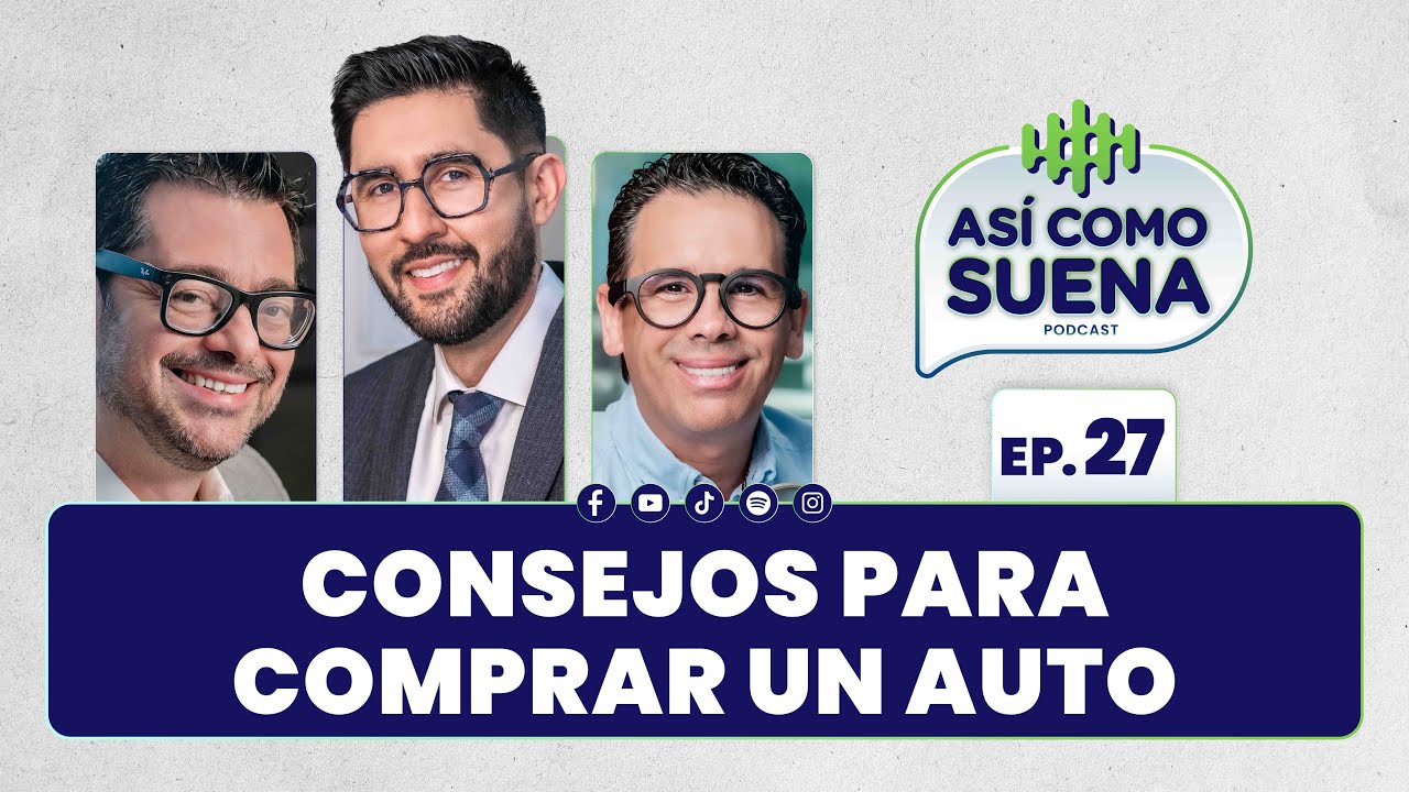 Consejos para comprar un auto. Ep. 27 | AS&Iacute; COMO SUENA | #podcast