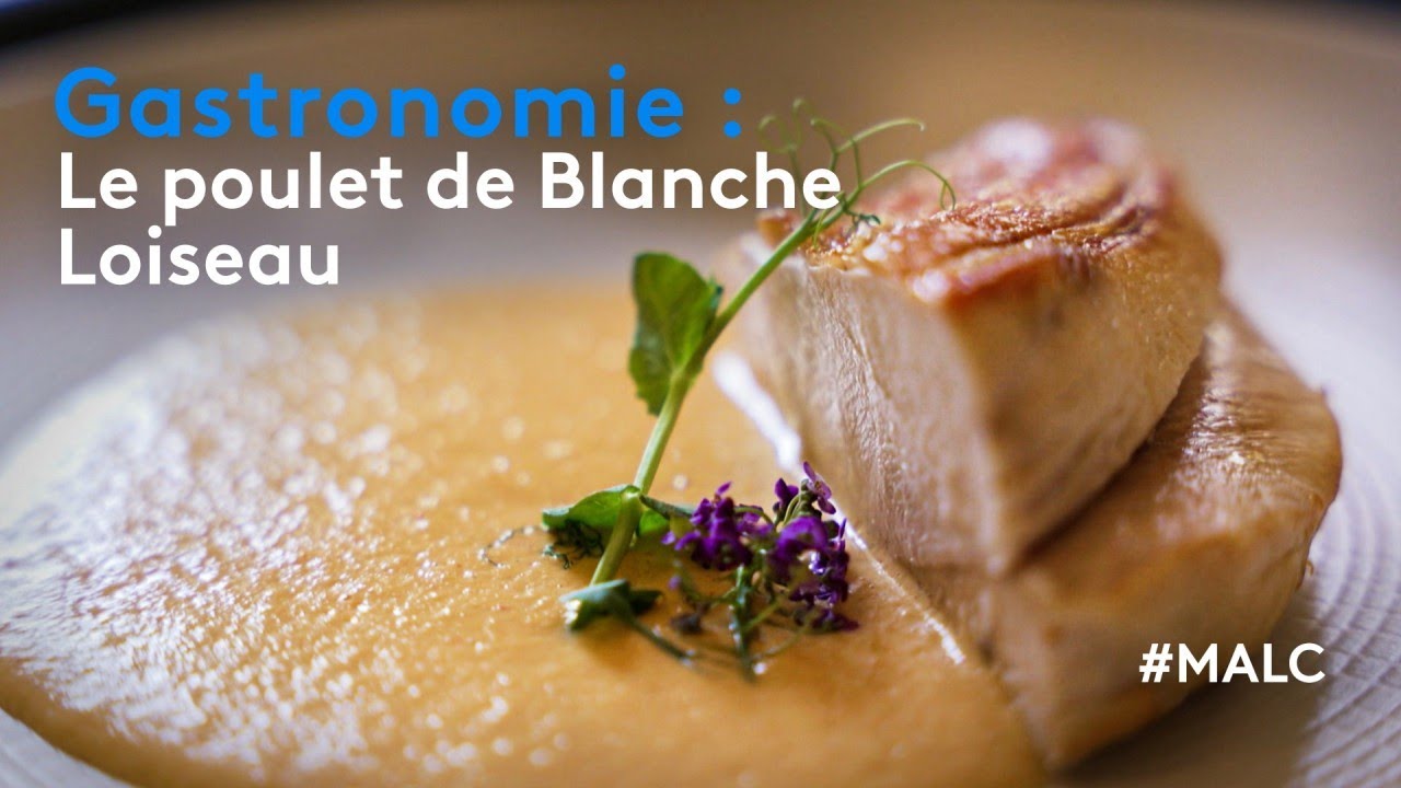 Gastronomie : le poulet de Blanche Loiseau